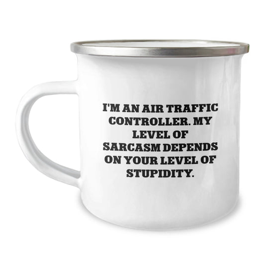 Air Traffic Controller Gifts Funny Sarcasm Camping Mug Birthday Unique - Image 1