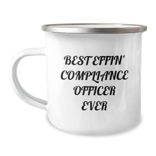 Funny Compliance Officer Gifts from Men, Unique Christmas Unique Gifts for Compliance Officer Friends, Best Effin' Compliance Officer Ever Camping Mug - Image 1
