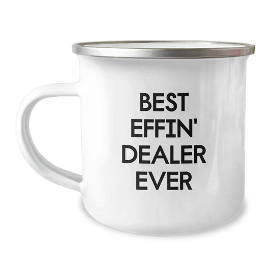 Funny Dealer Gifts for Men - 'Best Effin' Dealer Ever' Camping Mug, Unique Christmas Memorable Presents for Friends, Coworkers, Family - Enamel Finish, Stainless Steel - Image 1