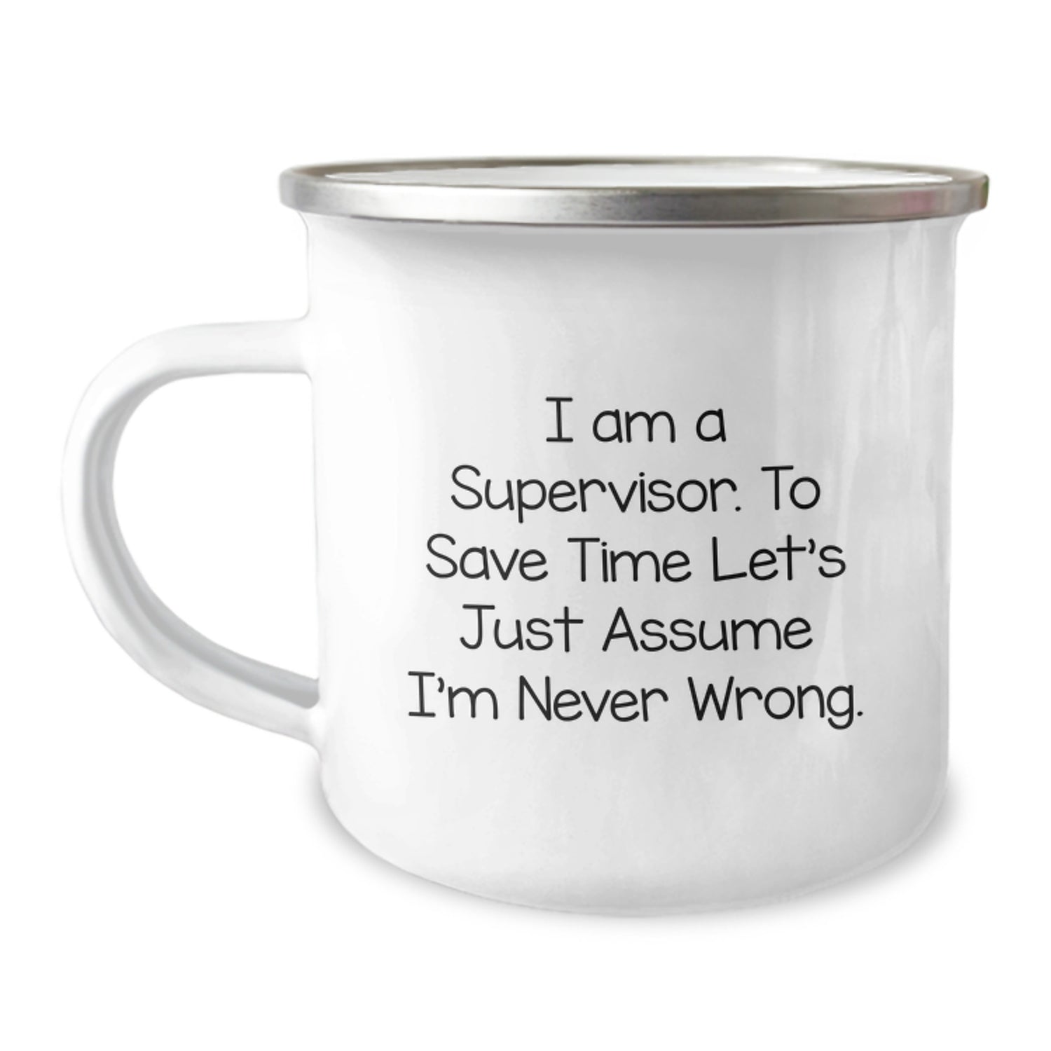 Funny Supervisor Gifts for Men - I'm Never Wrong Camping Mug - Unique Christmas Memorable Presents from Friends, Coworkers, Family - Image 1