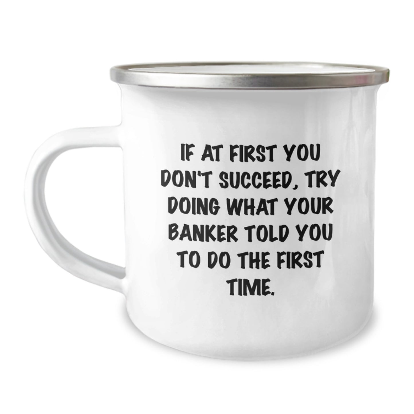 Funny Banker Gifts, Unique Christmas Memorable Presents for Banker, Camping Mug with Inspirational Quote, Gifts from Friends to Banker - Image 1