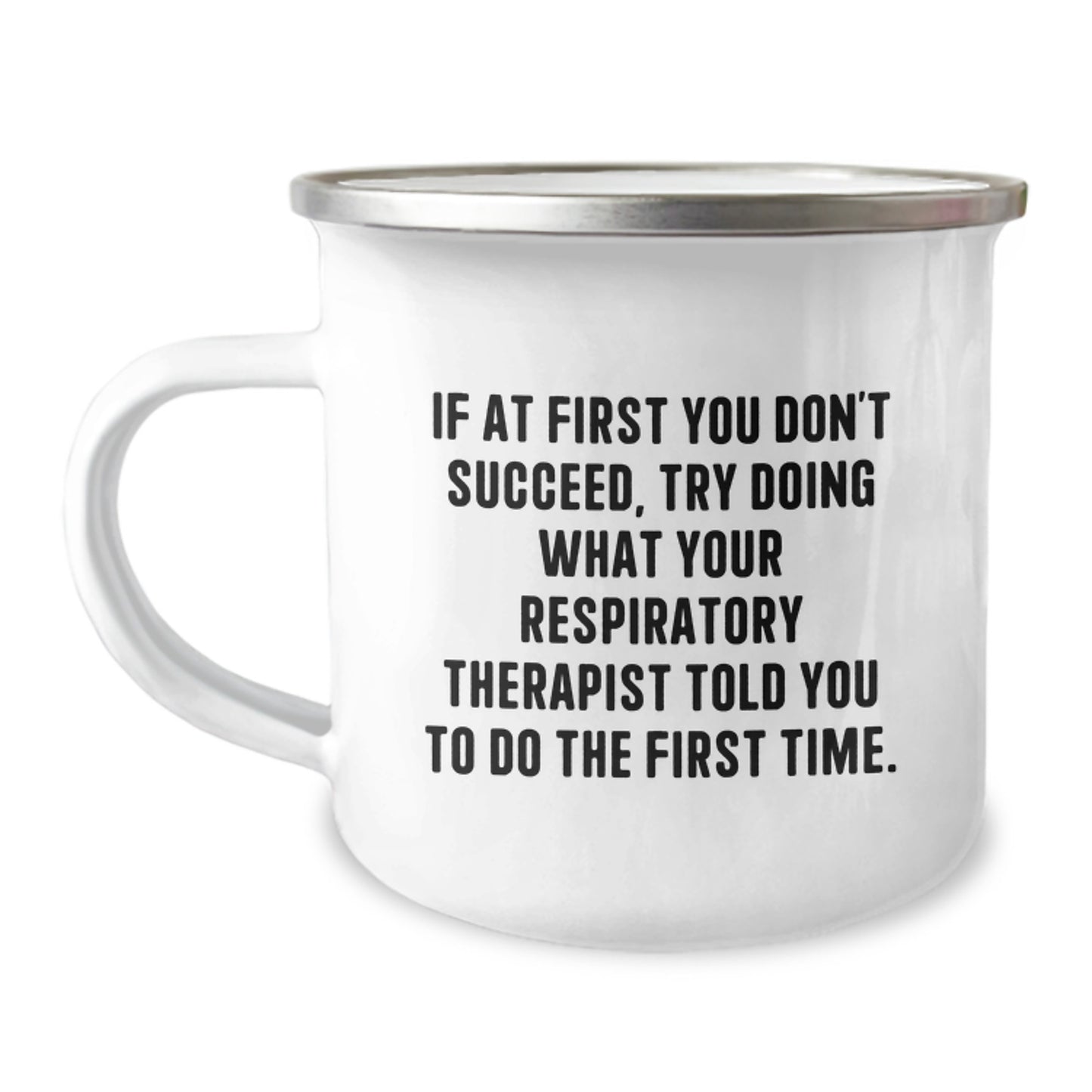 Funny Respiratory Therapist Quote Gifts from Friends - Inspirational Mug for Respiratory Therapist Men and Women - 12oz Camping Mug with Christmas Unique Gifts - Image 1