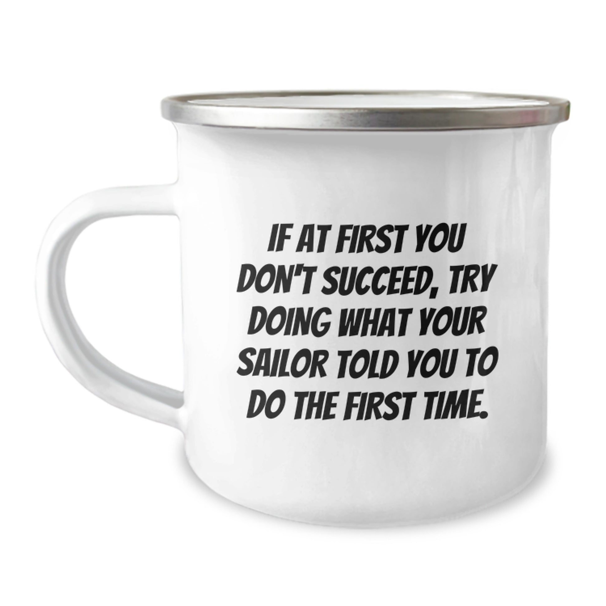 Funny Sailor Gifts from Men to Sailor Friends - Christmas Unique Mug with Inspirational Quote - Camping Mug for Sailor Enthusiasts - Image 1