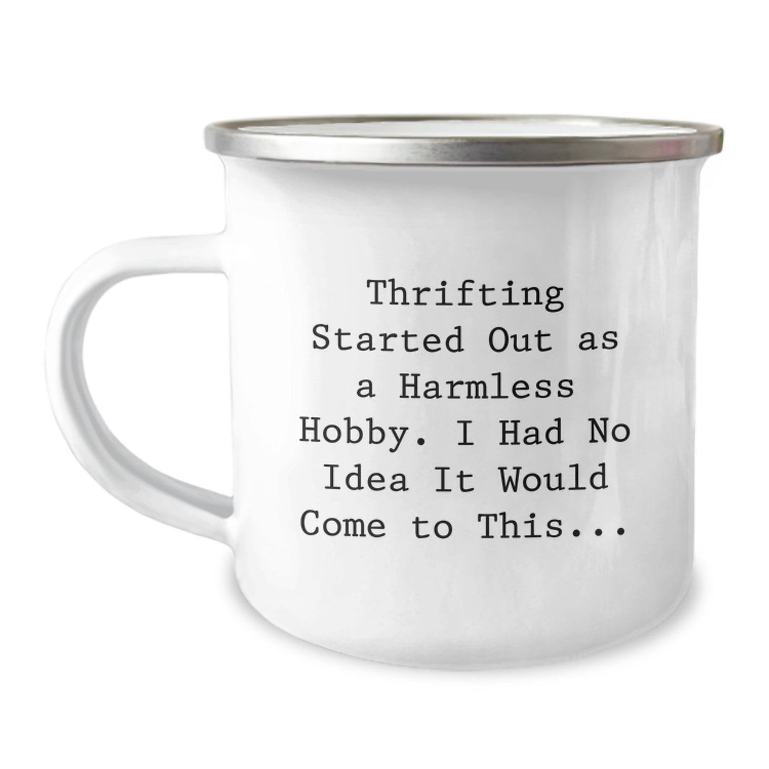 Thrifting Started Out As A Harmless Hobby Gifts from Friends for Thrifting Enthusiasts, Funny Camping Mug for Christmas Unique Gifts - Image 1