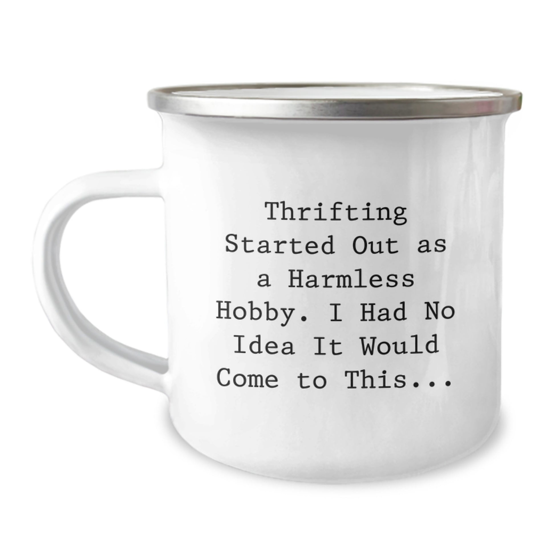 Thrifting Started Out As A Harmless Hobby Gifts from Friends for Thrifting Enthusiasts, Funny Camping Mug for Christmas Unique Gifts - Image 1