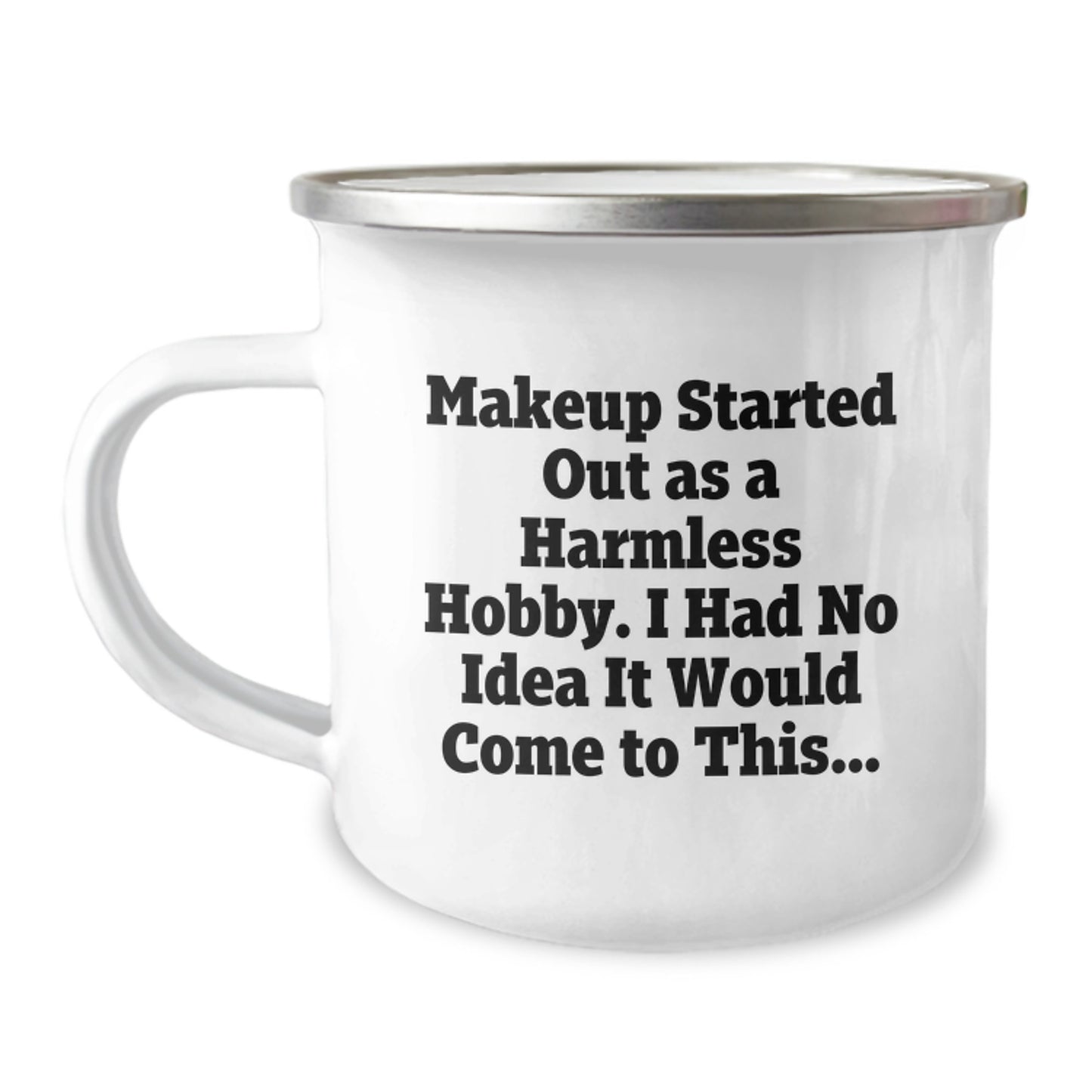Funny Makeup Gifts from Friends for Makeup Lovers - Christmas Unique Mugs for Makeup Enthusiasts - Camping Mug with Funny Quote - Image 1