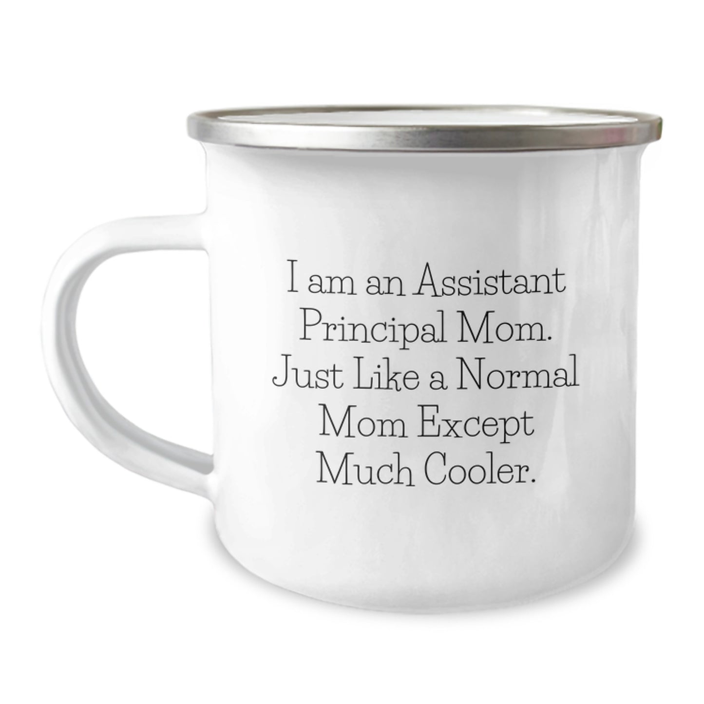 Gifts from Family for Assistant Principal Mom, Funny Camping Mug, Christmas Unique Gifts, I Am An Assistant Principal Mom - Stainless Steel Enamel Finish - Image 1