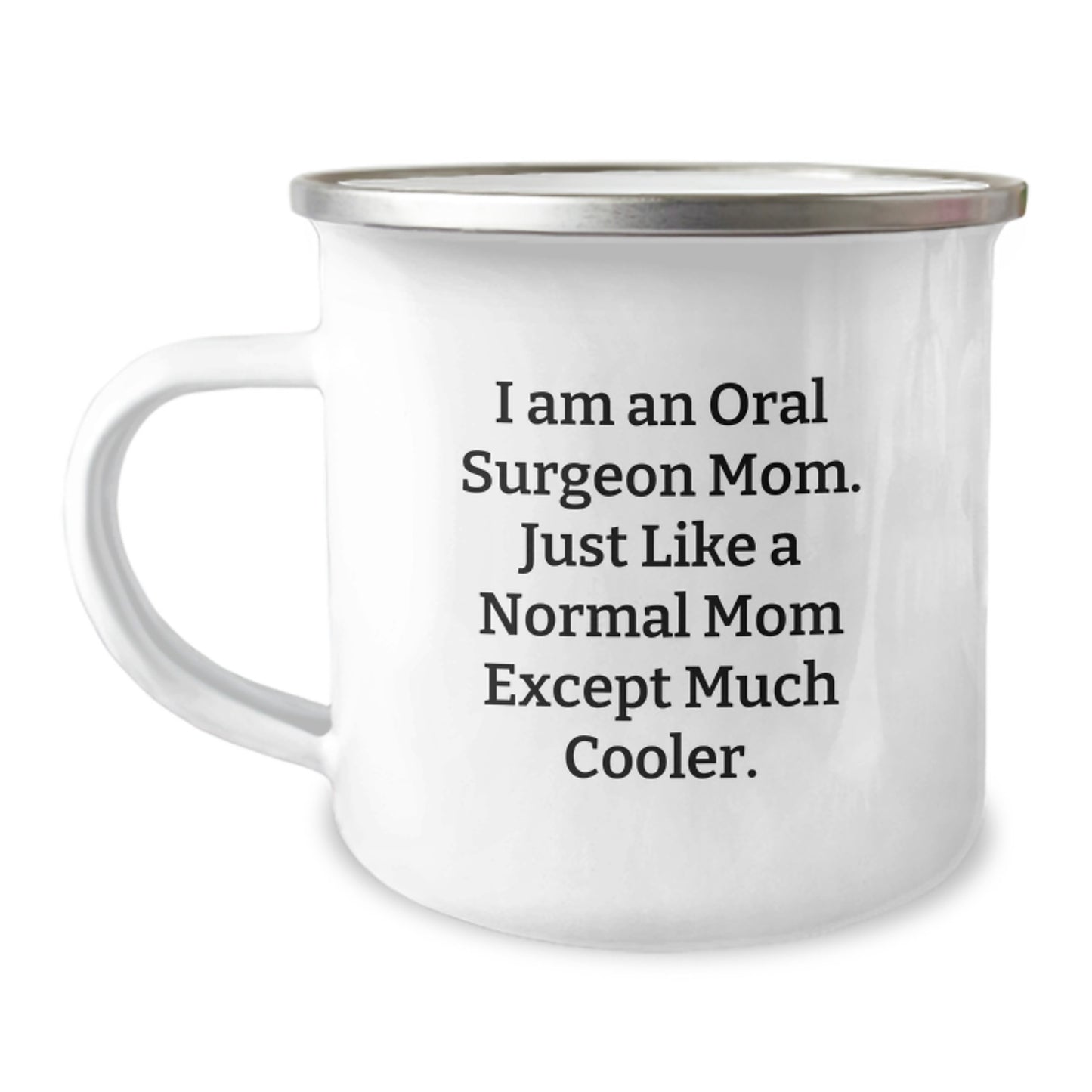 Funny Oral Surgeon Mom Camping Mug Gifts for Oral Surgeon Women Friends - Unique Christmas Unique Gifts from Mom to Oral Surgeon - Image 1