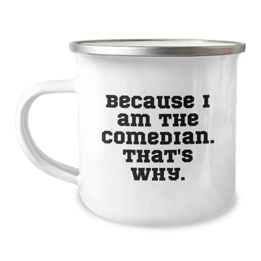 Funny Comedian Gifts for Comedian Friends, Unique Camping Mugs, Comedian Men, Christmas Unique Gifts from Friends, Comedian Mug - Image 1
