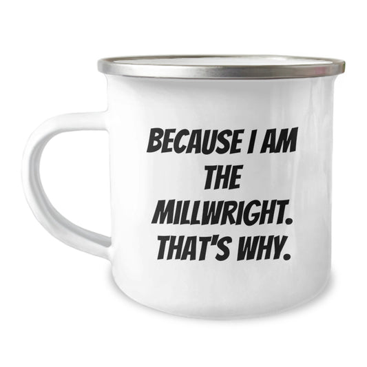 Funny Millwright Camping Mug Gifts from Men to Millwright Friends at Christmas - Image 1