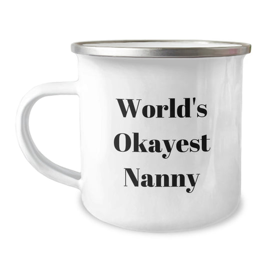 Funny Nanny Gifts for Christmas - 'World's Okayest Nanny' Camping Mug, Stainless Steel with Enamel Finish, Perfect Nanny Present from Friends or Family, Unique Nanny Mug - Image 1