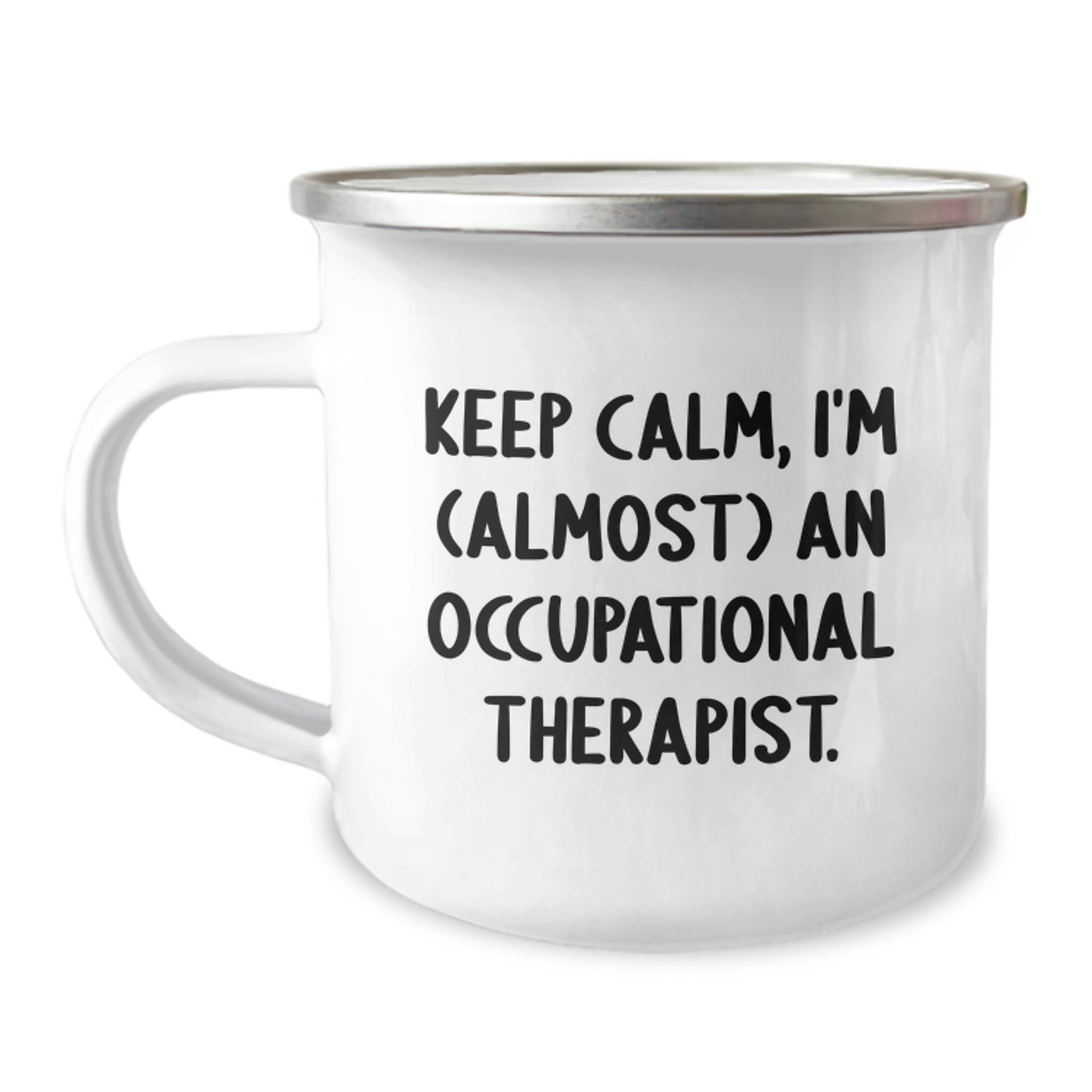 Christmas Unique Gifts for Occupational Therapist Friends, Funny Camping Mugs for Occupational Therapist, Occupational Therapist Enthusiast Gifts, I'm Almost an Occupational Therapist Camping Mug - Image 1