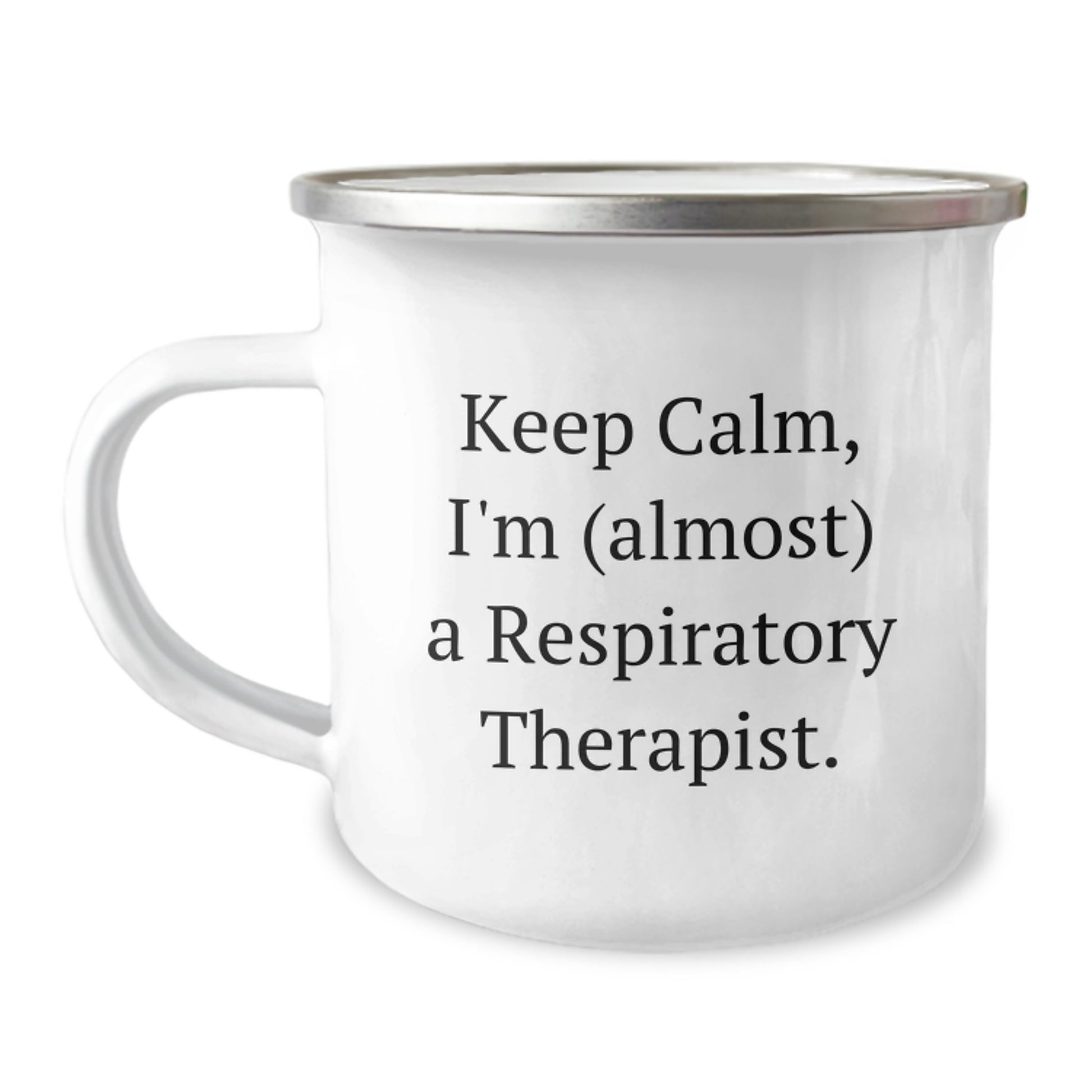 Funny Respiratory Therapist Gifts from Friends, Unique Christmas Unique Gifts for Respiratory Therapist Men, Keep Calm I'm almost a Respiratory Therapist Camping Mug - Image 1