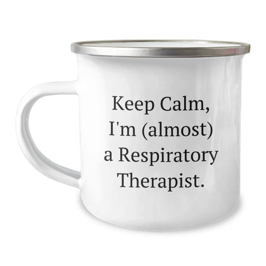 Funny Respiratory Therapist Gifts from Friends, Unique Christmas Unique Gifts for Respiratory Therapist Men, Keep Calm I'm almost a Respiratory Therapist Camping Mug - Image 1