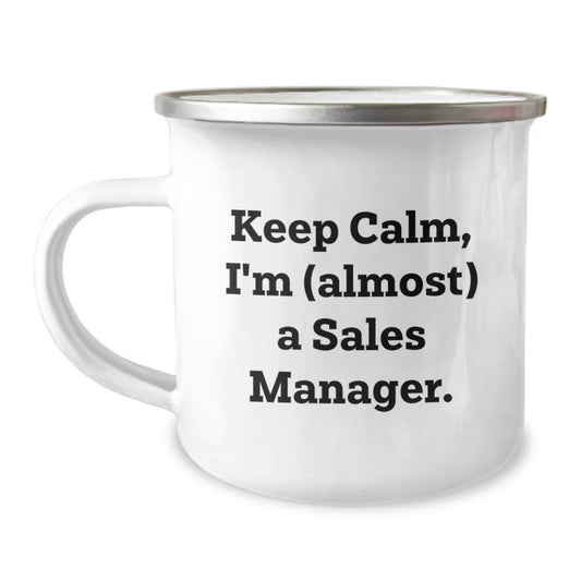 Funny Gift for Sales Manager - Keep Calm, I'm (almost) A Sales Manager., Unique Christmas Unique Gifts for Men, Women, Friends, and Coworkers, Camping Mug for Sales Team Leaders - Image 1