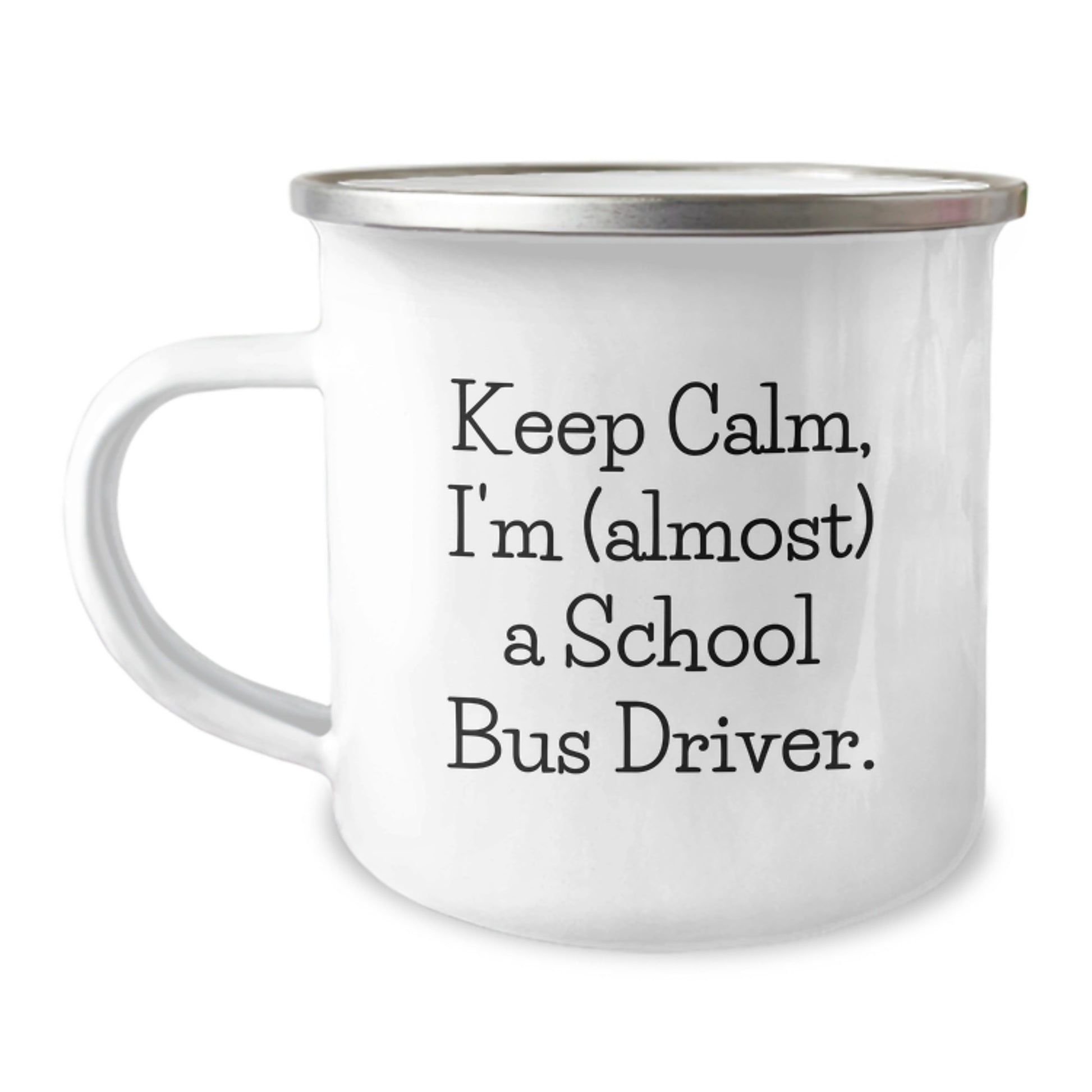 Gifts from Friends for School Bus Driver - Keep Calm I'm (almost) A School Bus Driver Funny Christmas Camping Mug, Unique School Bus Driver Gifts for Men, Women, Coworkers, Family, Friends - Image 1