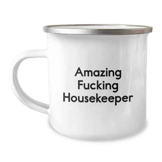 Funny Housekeeper Gifts, Unique Camping Mug for Housekeeper, Amazing F--king Housekeeper Christmas Unique Gifts for Housekeeper - Image 1