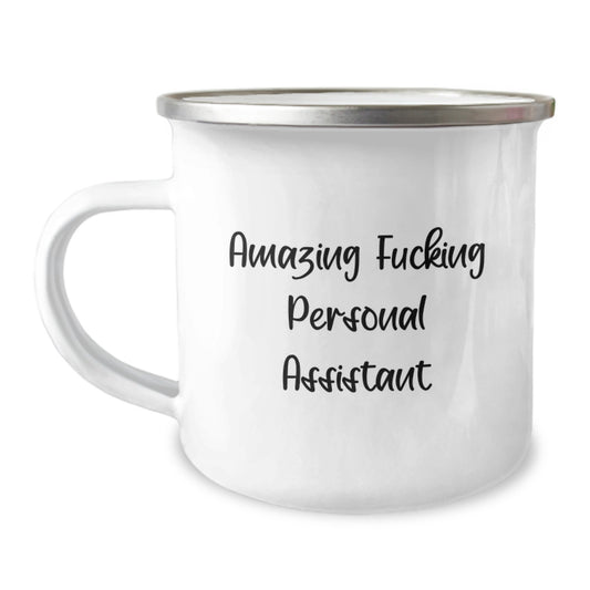 Funny Gift for Personal Assistant Friends, Camping Mug with Amazing F--king Personal Assistant Quote, Christmas Unique Gifts from Women to Men - Image 1