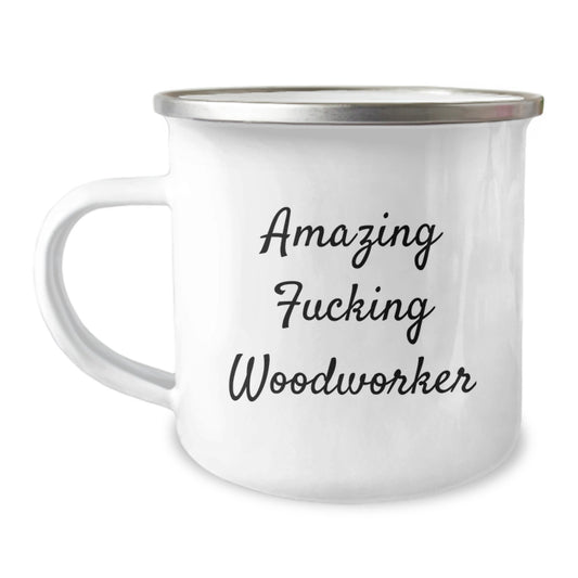 Funny Woodworker Gifts for Men, Woodworker Camping Mug, Amazing F--king Woodworker Quote, Unique Christmas Unique Gifts from Friends to Family - Image 1