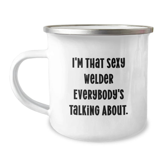 Funny Welder Gifts for Men, Christmas Unique Mugs for Friends from The Sexy Welder Everybody's Talking About, Camping Mug - Image 1