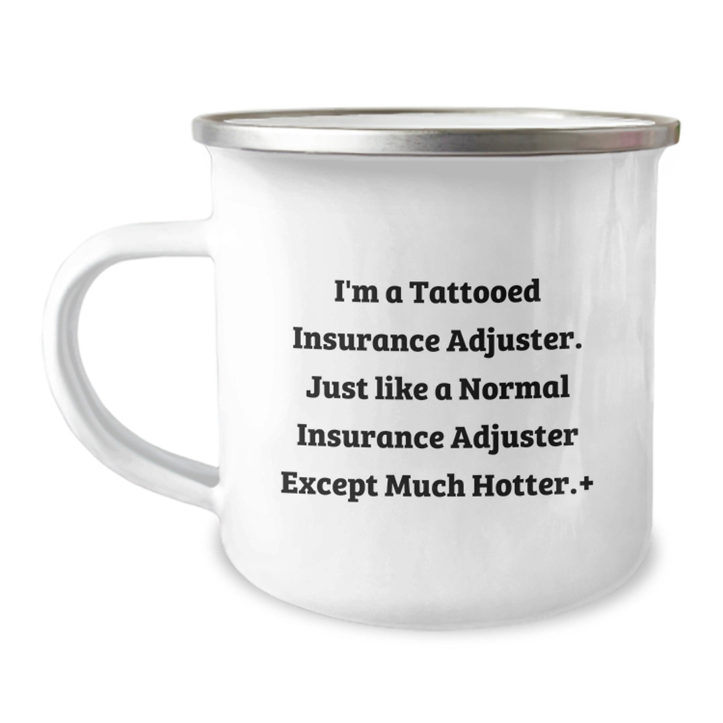 Funny Insurance Adjuster Gifts from Men, Hotter Than Normal Insurance Adjuster Camping Mug, Christmas Unique Gifts for Insurance Adjusters - Image 1