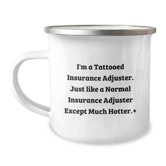 Funny Insurance Adjuster Gifts from Men, Hotter Than Normal Insurance Adjuster Camping Mug, Christmas Unique Gifts for Insurance Adjusters - Image 1