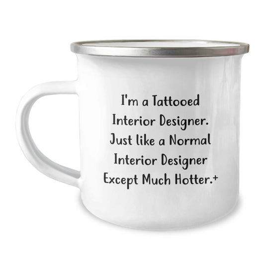 Unique Christmas Unique Gifts for the Tattooed Interior Designer Lover, Funny Interior Designer Camping Mug, Ideal Gift from Friends to Family - Image 1