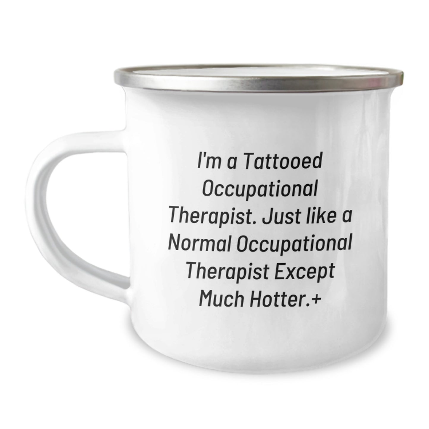 Funny Occupational Therapist Gifts for Women, Unique Camping Mug with Inspirational Quote from I'm A Tattooed Occupational Therapist, Gifts from Friends to Men - Image 1