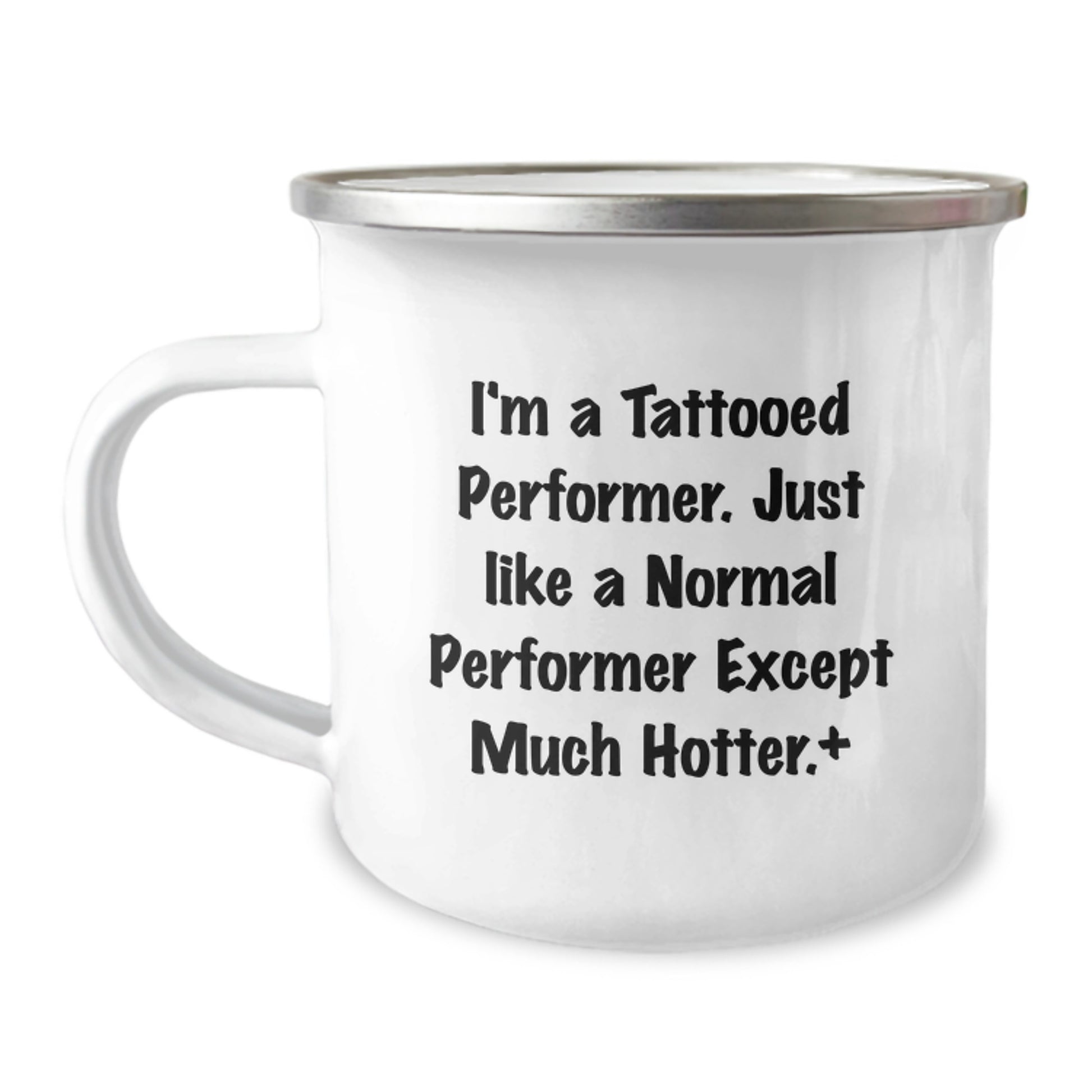 Funny Performer Gifts for Men - I'm A Tattooed Performer Mug - Perfect Camping Mug for Friends and Family Christmas Unique Gifts - Image 1