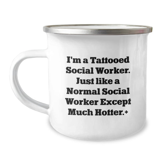 Funny Social Worker Gifts for Men and Women, Christmas Unique Mugs for Social Worker, Camping Mug with Quote 'I'm A Tattooed Social Worker. Just Like A Normal Social Worker Except Much Hotter.' - Image 1