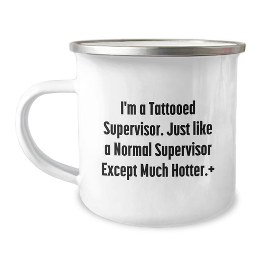 Funny Gifts from Men to Their Hot Supervisor at Christmas Time, 'I'm A Tattooed Supervisor...' - Image 1