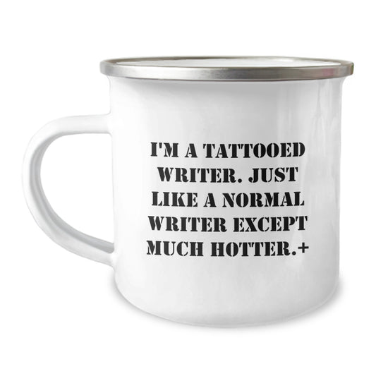 Funny Writer Gifts from Friends for Men - 'I'm A Tattooed Writer' Christmas Unique Mugs, Camping Mugs, Stainless Steel with Enamel Finish - Image 1