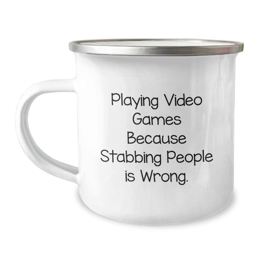 Funny Playing Video Games Christmas Unique Gifts from Family for Gaming Men - Camping Mug with 'Playing Video Games Because Stabbing People Is Wrong.' Quote, 12 oz Stainless Steel - Image 1