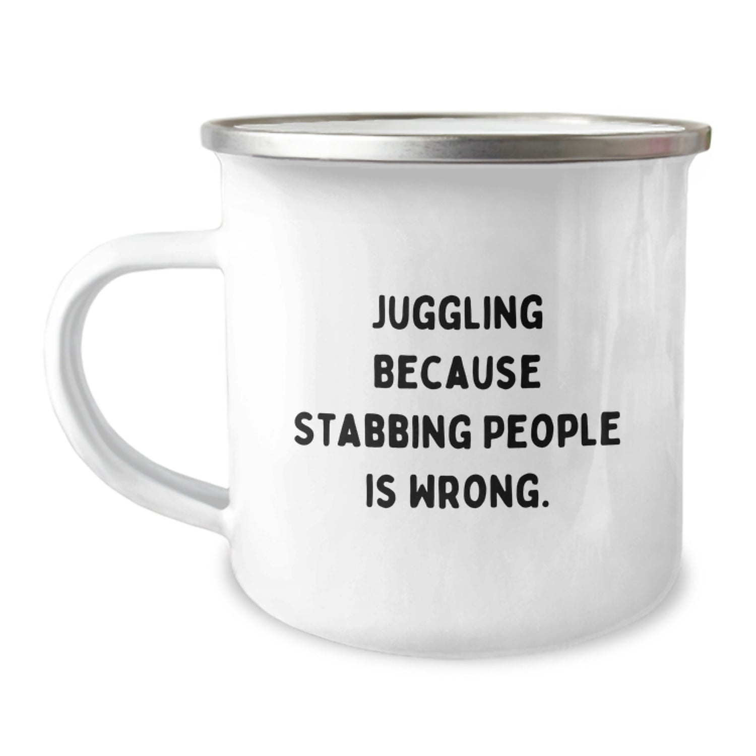 Funny Juggling Gifts for Men from Friends, Unique Camping Mug with Juggling Because Stabbing People Is Wrong Quote, Perfect for Christmas Unique Gifts - Image 1