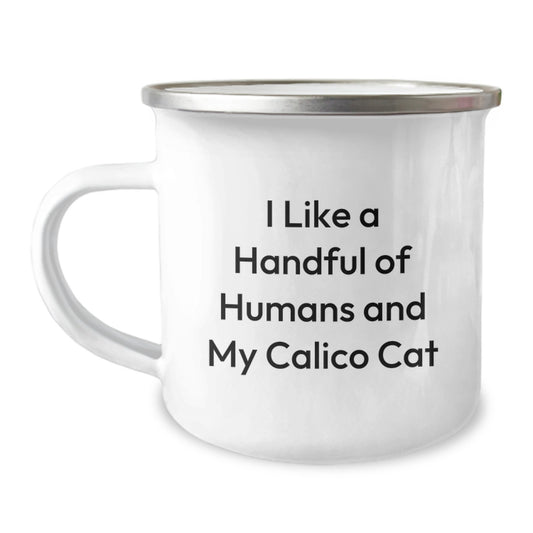 Funny Calico Cat Gifts from Friends for Calico Cat Lovers - I Like A Handful Of Humans And My Calico Cat Christmas Unique Mugs - Image 1