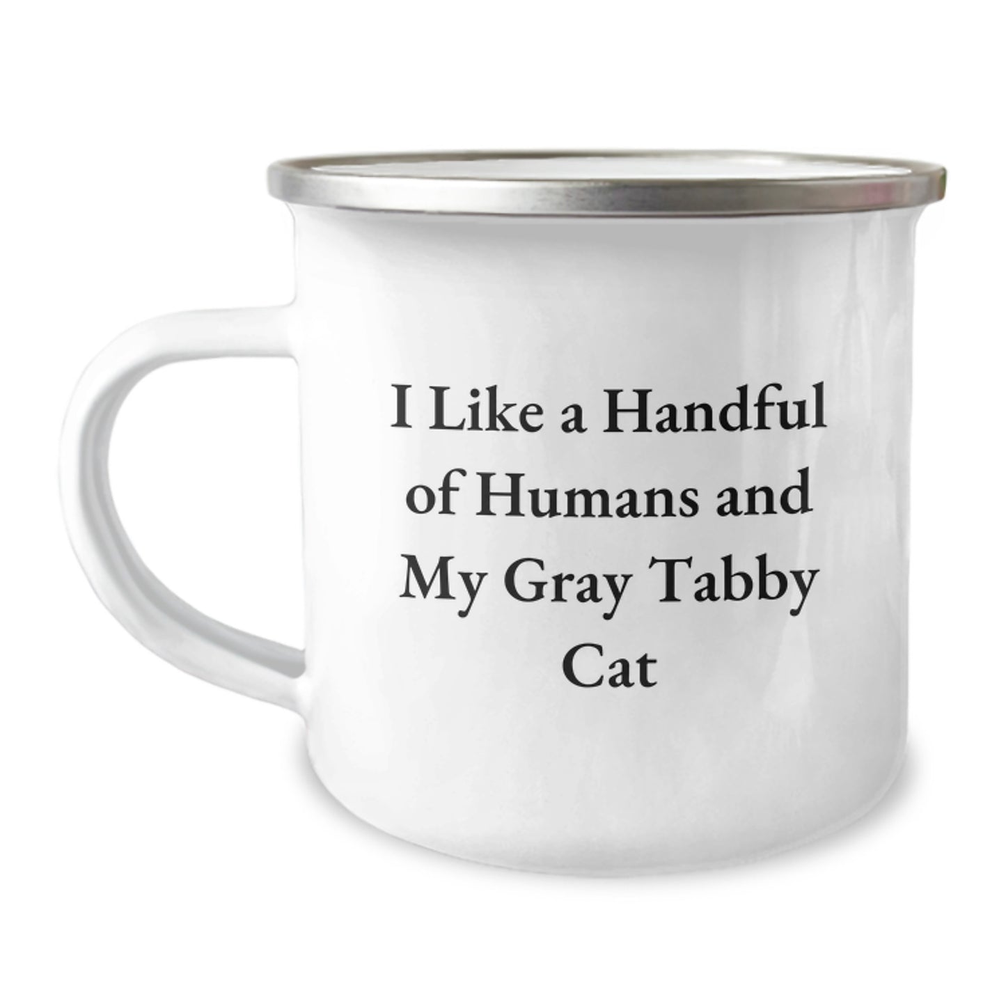 Gray Tabby Cat Camping Mug Gifts from Men for Friends - Funny Quote 'I Like A Handful Of Humans And My Gray Tabby Cat' - Unique Christmas Unique Gifts - Image 1