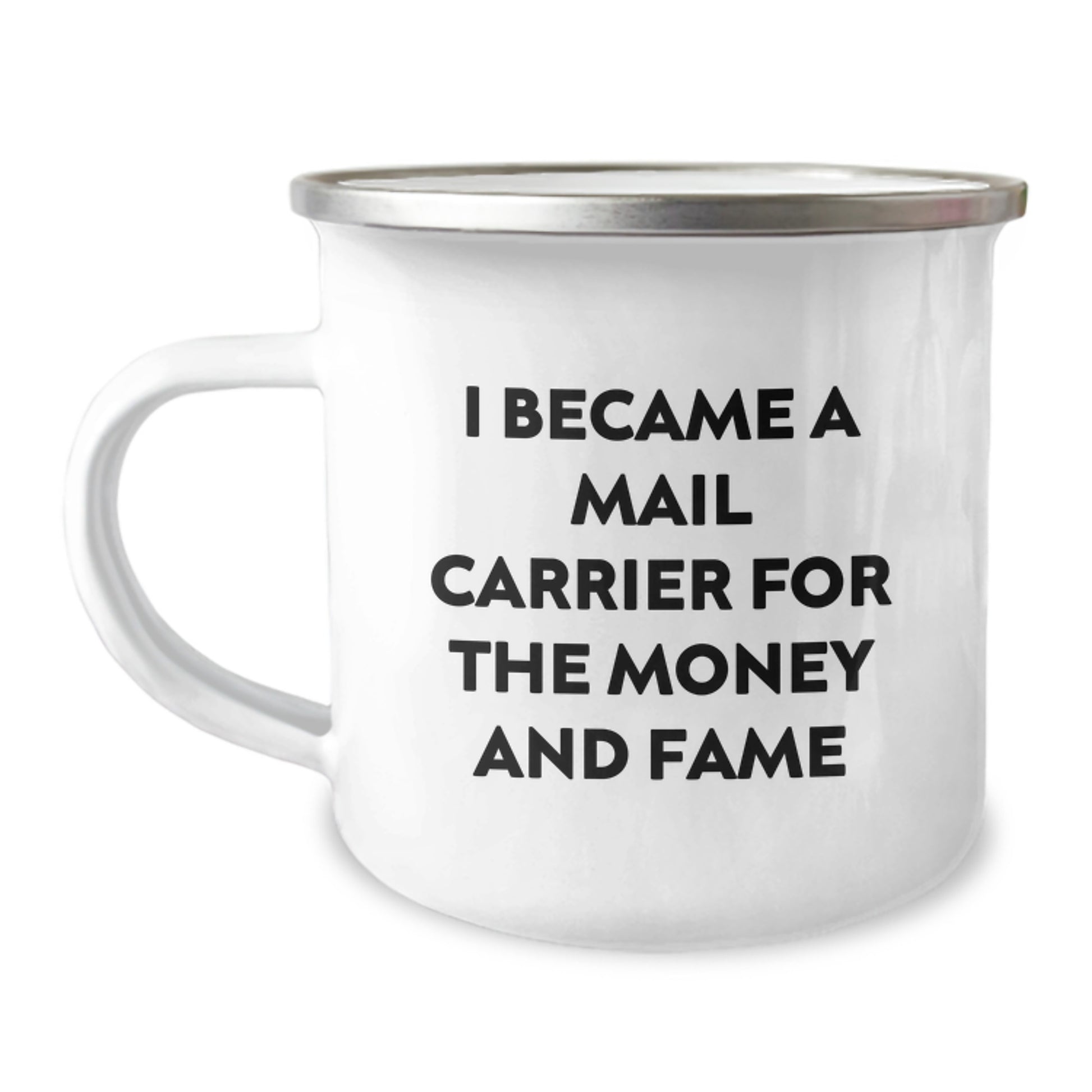 Funny Mail Carrier Gifts for Him, Unique Christmas Memorable Presents from Friends, Camping Mug 'I Became A Mail Carrier For The Money And Fame' - Image 1