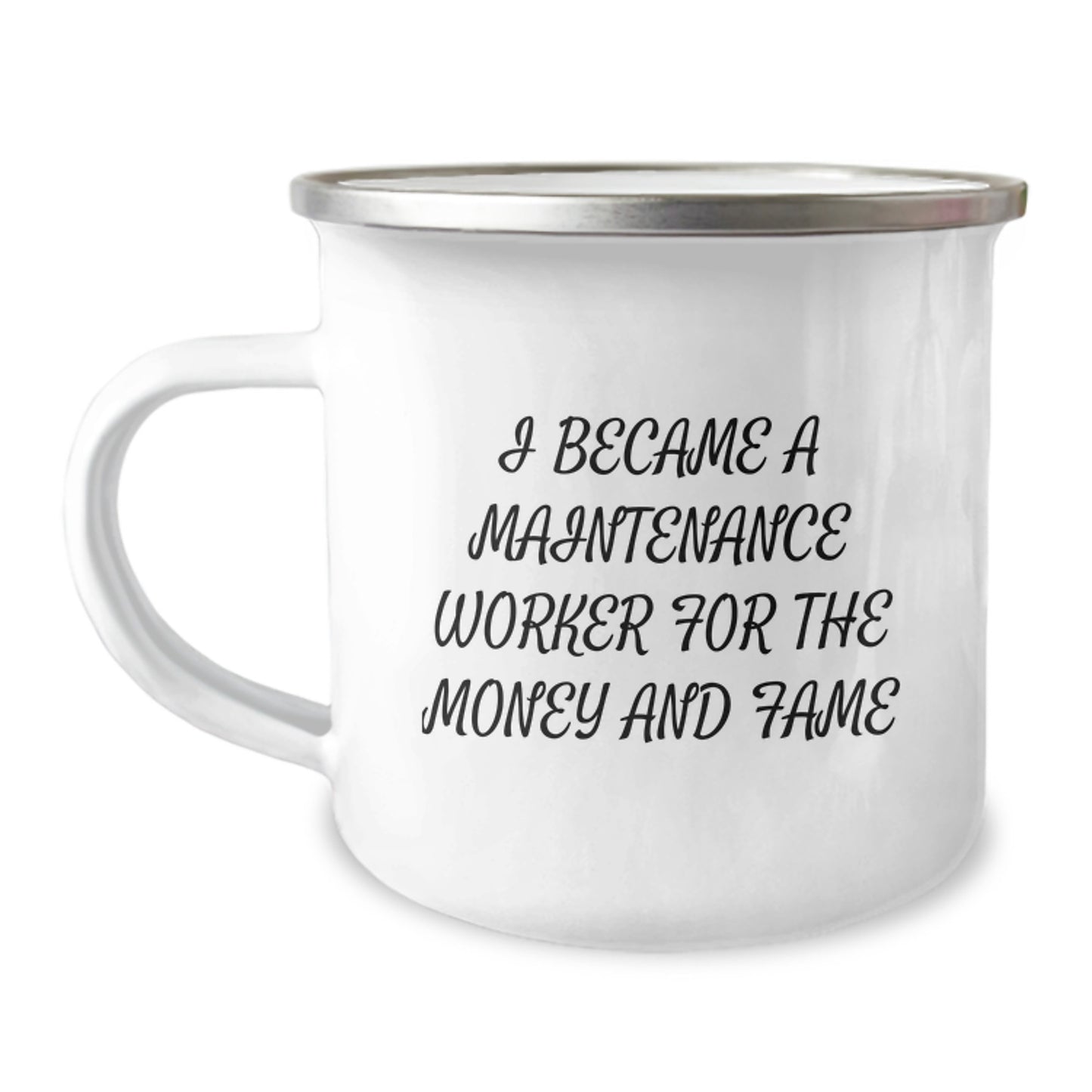 Funny Maintenance Worker Gifts for Men Christmas Unique Presents from Friends and Family - I Became A 'Maintenance Worker' For The Money And Fame Stainless Steel Camping Mug - Image 1
