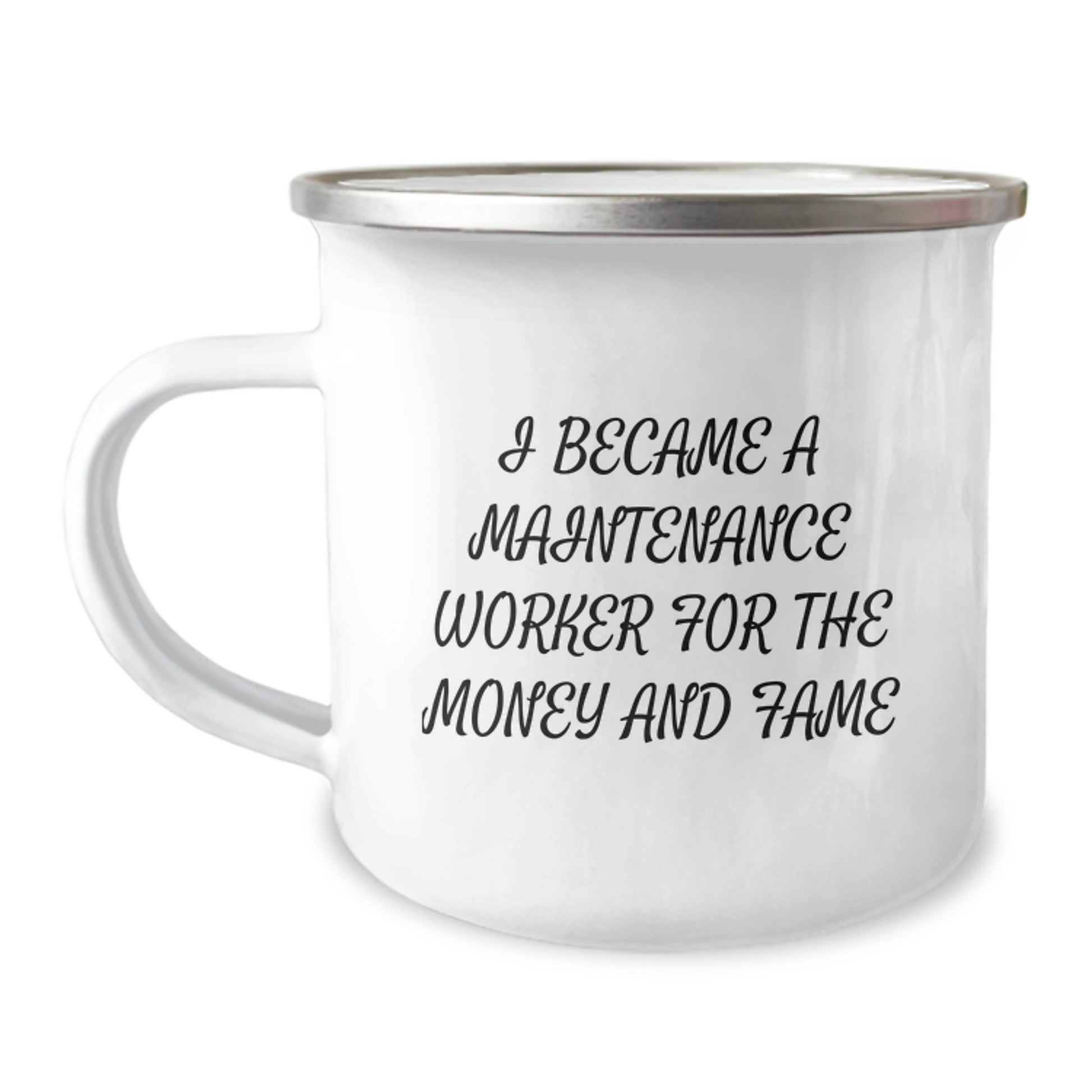 Funny Maintenance Worker Gifts for Men Christmas Unique Presents from Friends and Family - I Became A 'Maintenance Worker' For The Money And Fame Stainless Steel Camping Mug - Image 1
