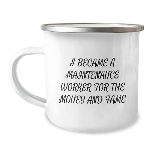 Funny Maintenance Worker Gifts for Men Christmas Unique Presents from Friends and Family - I Became A 'Maintenance Worker' For The Money And Fame Stainless Steel Camping Mug - Image 1