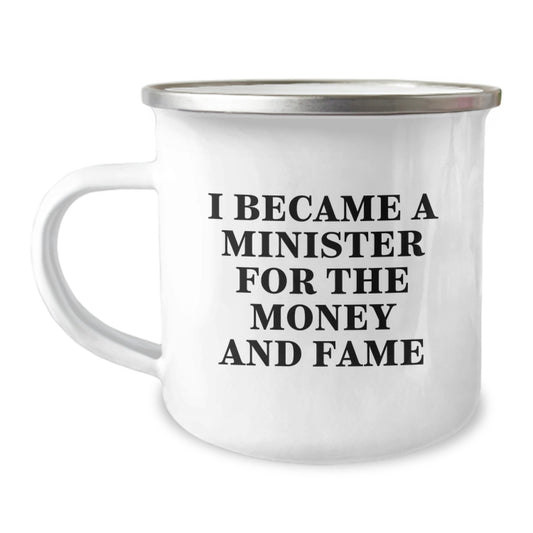 Funny Minister Gifts for Men - I Became A Minister For The Money And Fame, Minister Inspired Christmas Unique Gifts, Gifts from Men to Minister Friends - Image 1