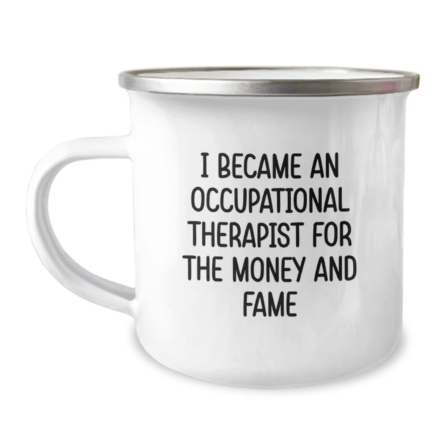 Occupational Therapist Humor Gifts, Funny Quote on Camping Mug, Gifts from Friends for Occupational Therapist Graduation, 12 oz Stainless Steel - Image 1