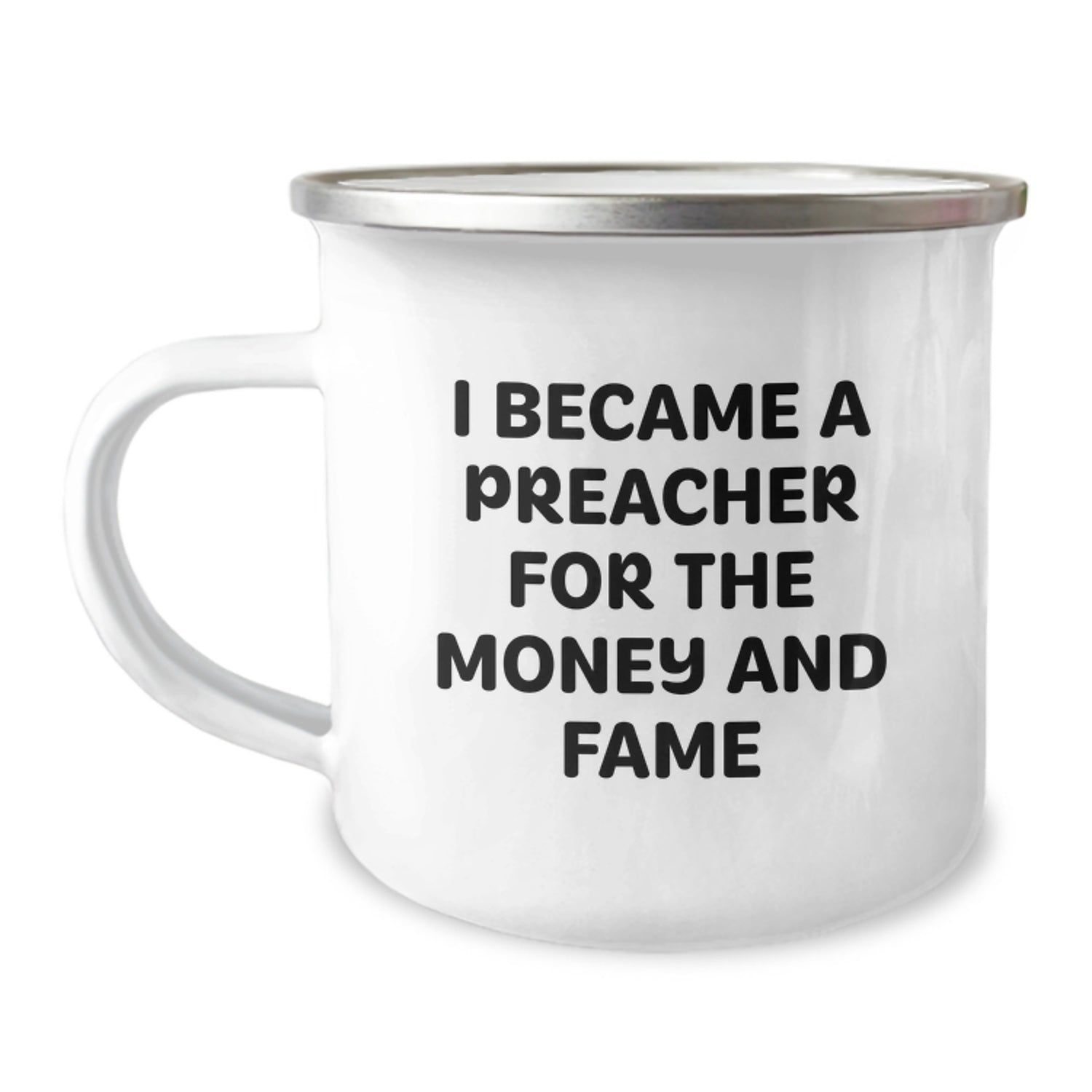 Funny Preacher Gifts for Men, Unique Camping Mug 'I Became A Preacher For The Money And Fame' Christmas Unique Gifts from Family - Image 1