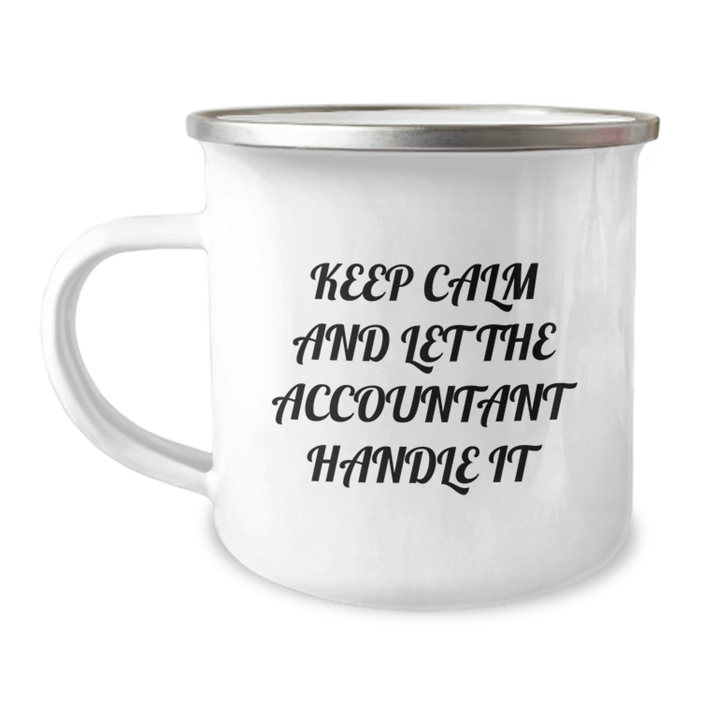 Funny Accountant Gifts for Men, Christmas Unique Gifts from Friends - Keep Calm And Let The Accountant Handle It Camping Mug - Image 1