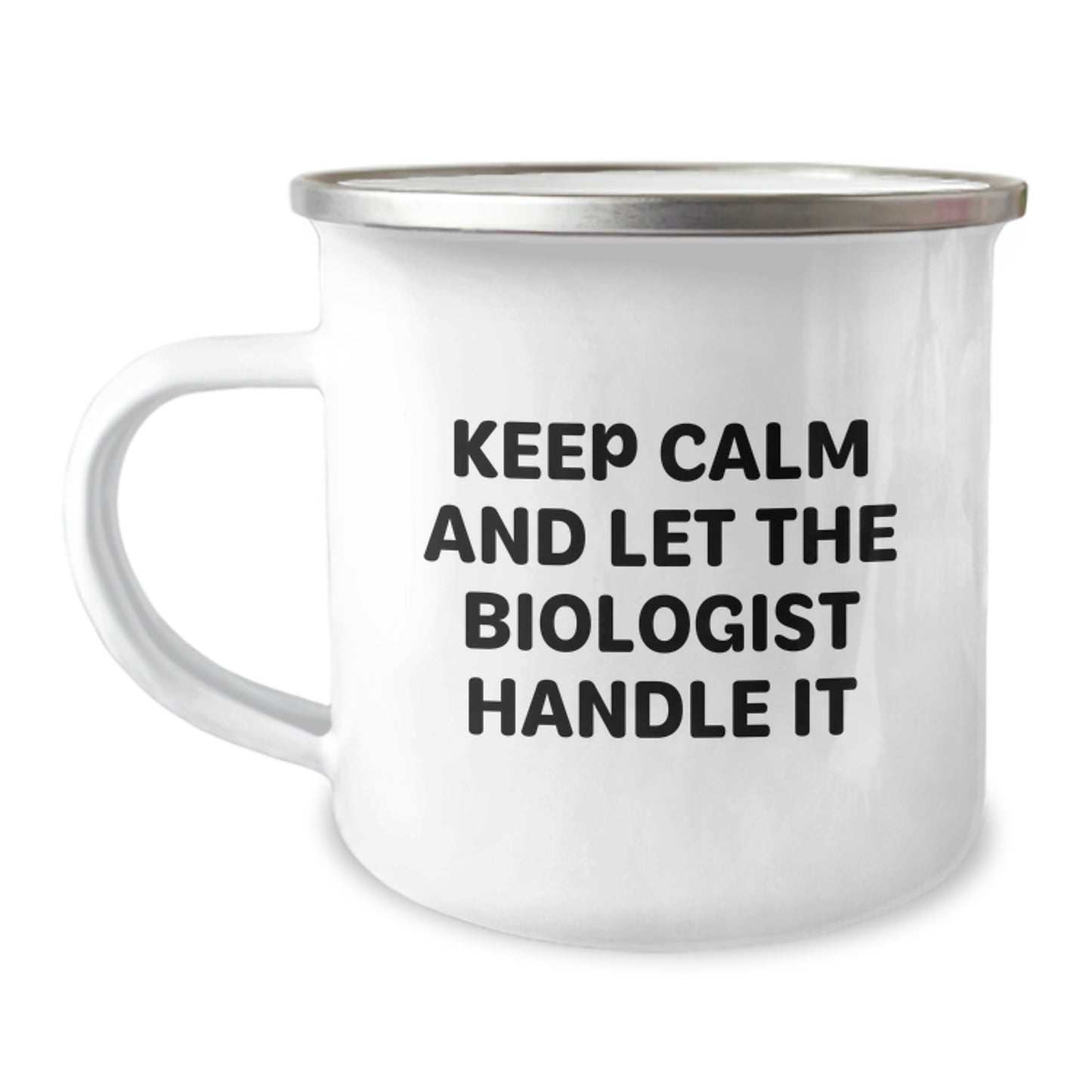 Funny Biologist Christmas Unique Gifts for Him, Camping Mug with Keep Calm And Let The Biologist Handle It Quote, Unique Presents from Men to Biologist Friends - Image 1