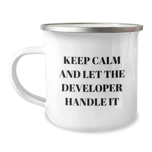 Funny Developer Gifts for Graduation - Keep Calm And Let The Developer Handle It, Camping Mug for Men, Women, Friends, Coworkers, Family - Image 1