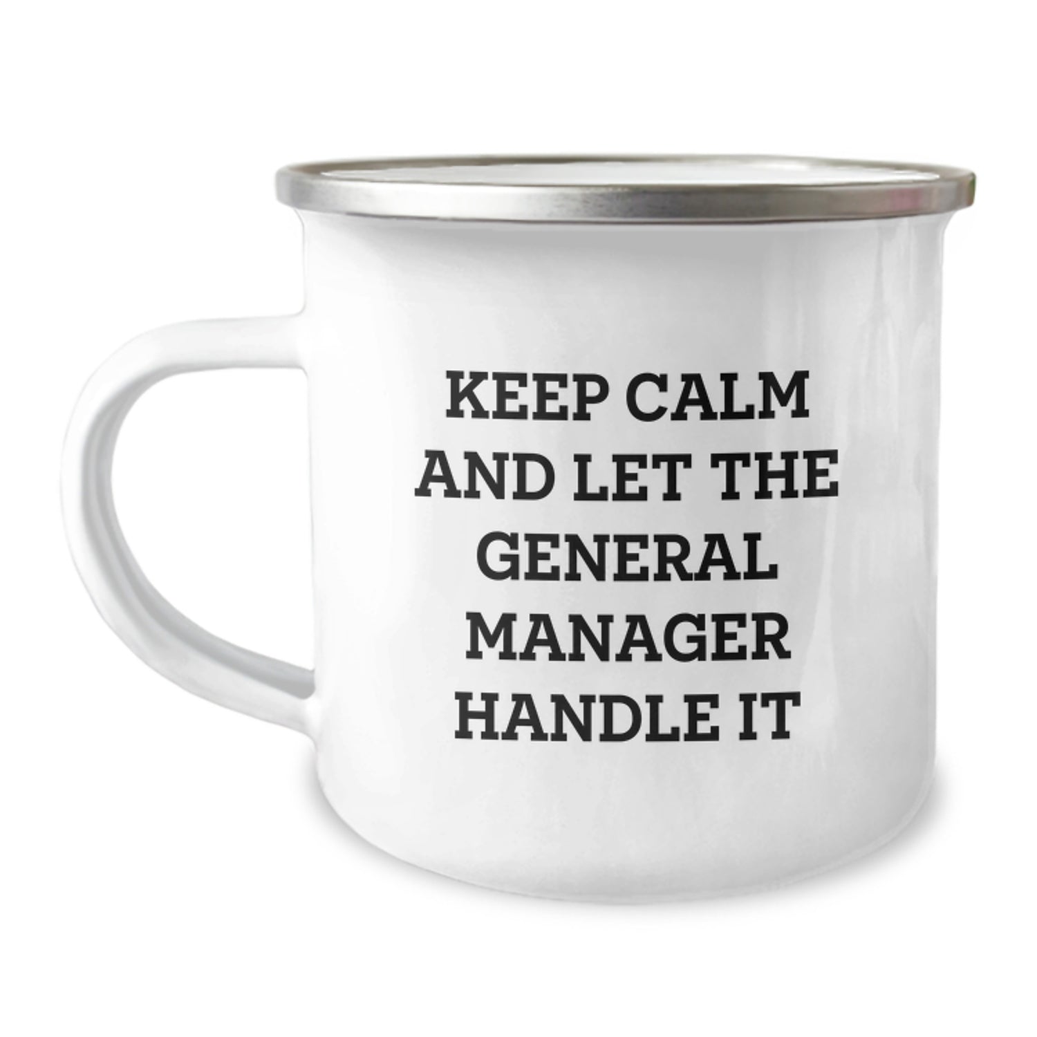 Funny General Manager Gifts, Christmas Unique Camping Mug, Keep Calm And Let The General Manager Handle It, Gifts from Men, Gifts for General Manager - Image 1