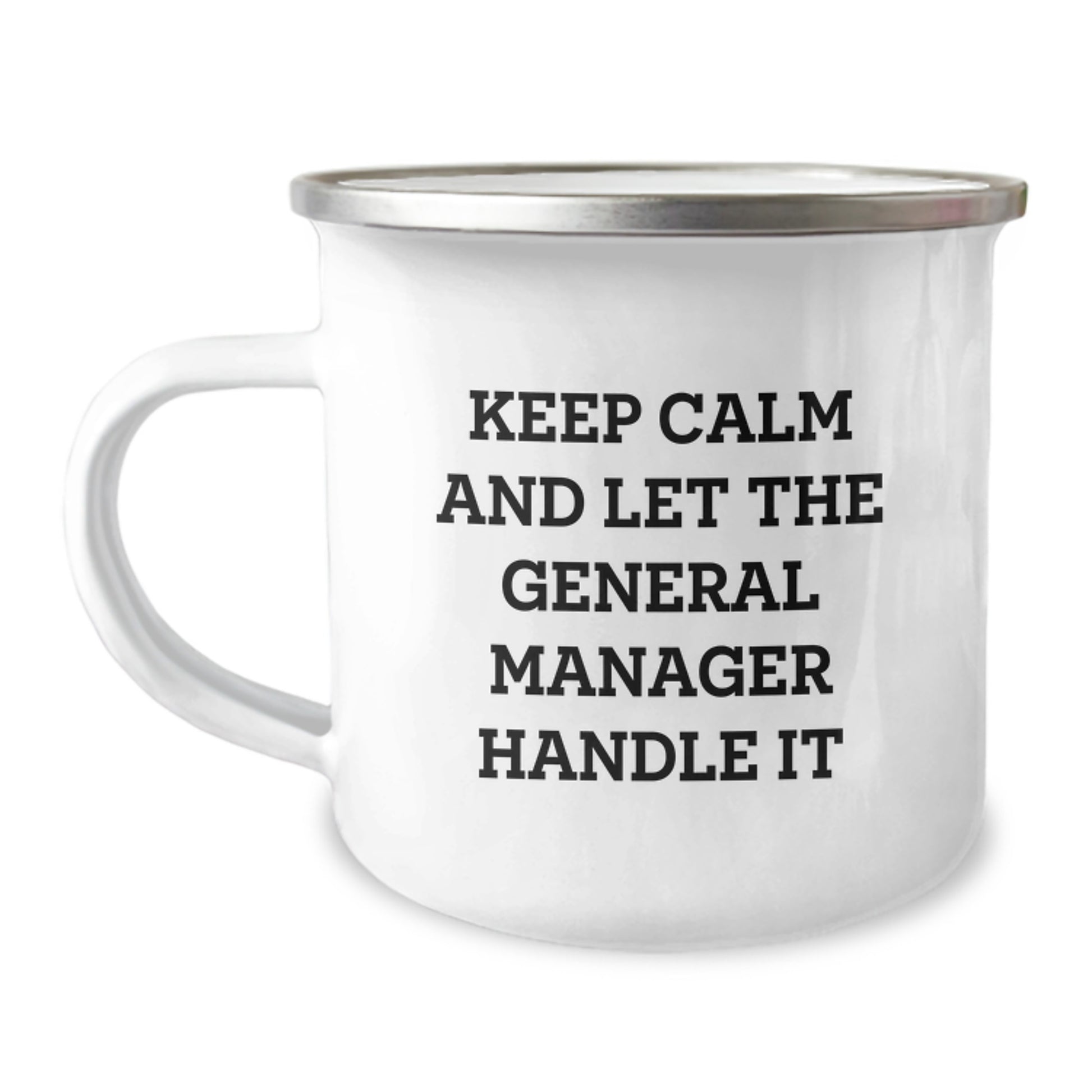 Funny General Manager Gifts, Christmas Unique Camping Mug, Keep Calm And Let The General Manager Handle It, Gifts from Men, Gifts for General Manager - Image 1