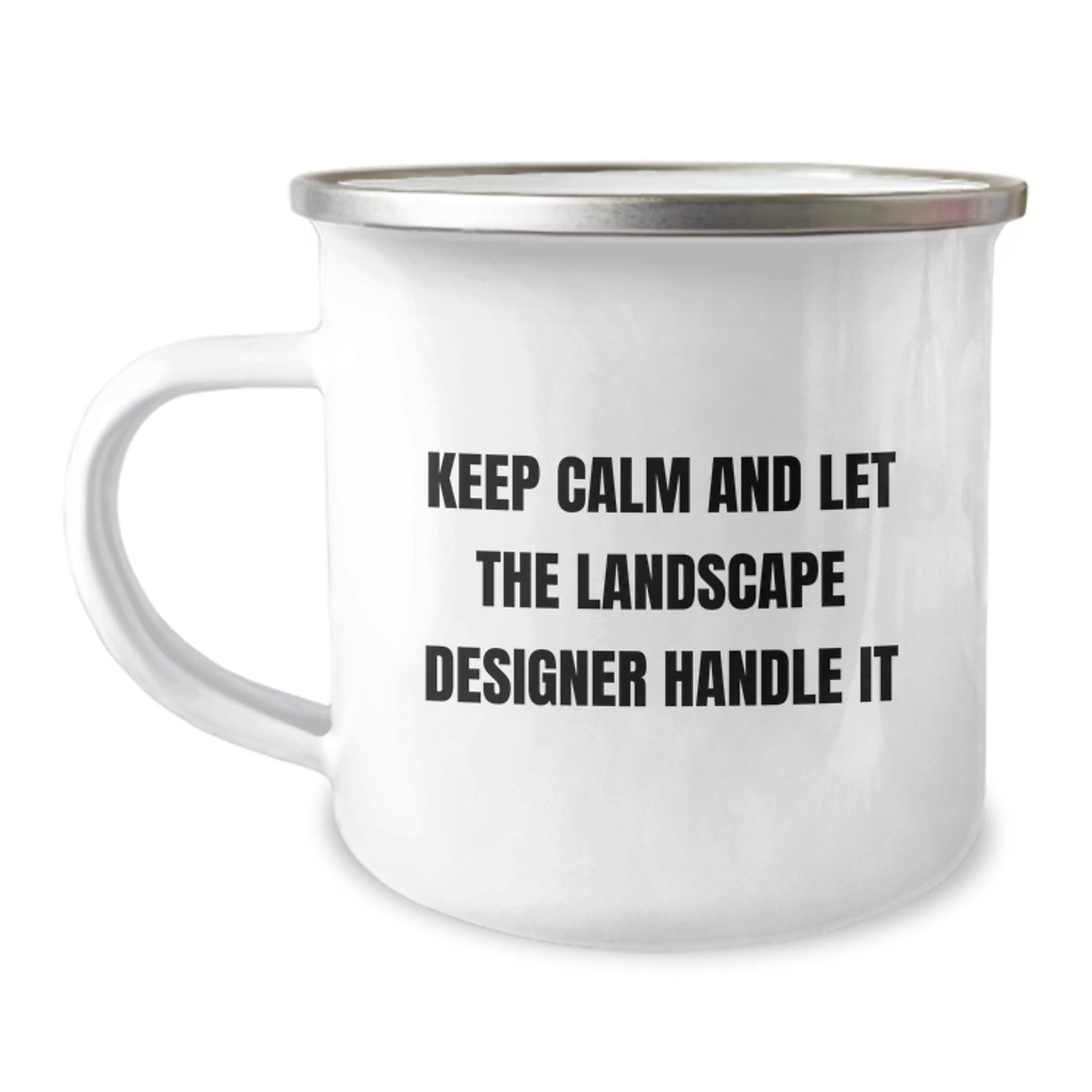 Funny Landscape Designer Gifts, Funny Christmas Unique Gifts for Landscape Designers, Camping Mug with 'Keep Calm And Let The Landscape Designer Handle It' - Image 1