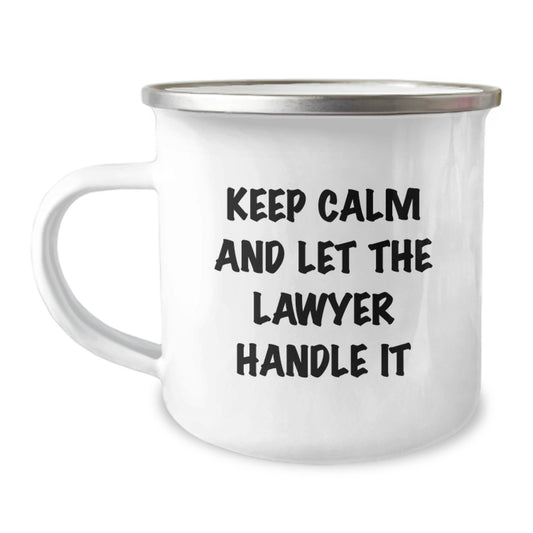 Funny Lawyer Gifts for Men - Keep Calm And Let The Lawyer Handle It, 12 oz Stainless Steel Camping Mug for Graduation, Gifts from Men, for Lawyer Colleagues - Image 1